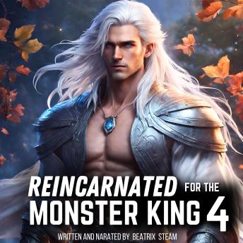 Reincarnated for the Monster King 4: Spicy Genderbender Isekai Monster Romance Erotic Short Story