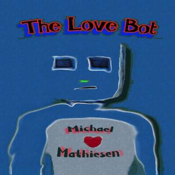 The Love Bot