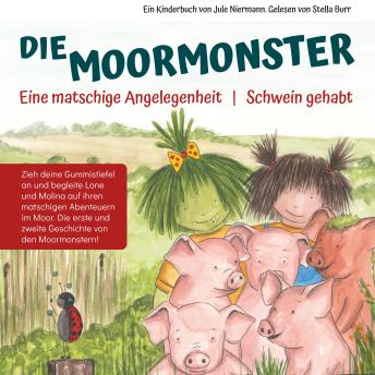 [German] - Die Moormonster: Eine matschige Angelegenheit & Schwein gehabt