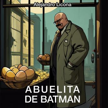 Download Abuelita de Batman by Alejandro Licona