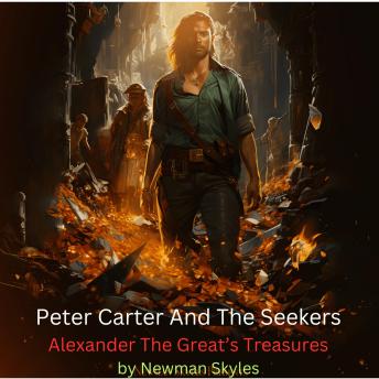 Peter Carter & The Seekers - Alexander The Great’s Treasures