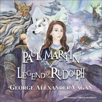Paul Martin and the legend of Rudolph: the legend of Rudolph