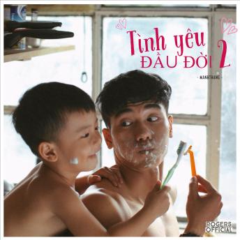 [Vietnamese] - Truyện Gay: Tình Yêu Đầu Đời (Mùa 2): The First Love 2