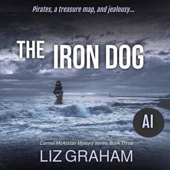 The Iron Dog: Carmel McAlistair Mystery, Book Three