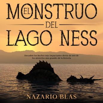 [Spanish] - El Monstruo del Lago Ness: Descubre los Hechos más Impactantes Detrás de uno de los Misterios más Grandes de la Historia