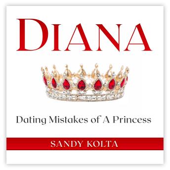 DIANA: Dating Mistakes of A Princess