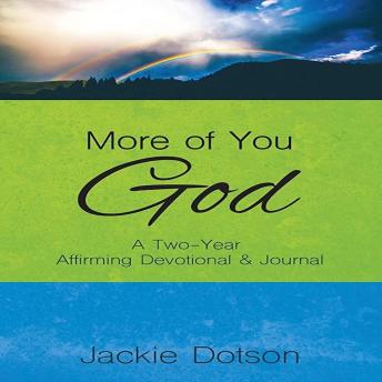 More of You God: A Two-Year Affirming Devotional & Journal