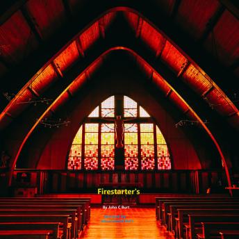 Firestarter's.: How to start a fire for the Lord Jesus Christ?