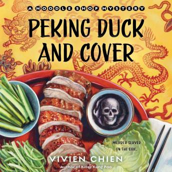 Peking Duck and Cover: A Noodle Shop Mystery