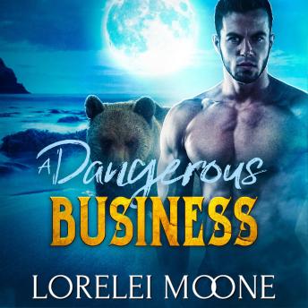 Scottish Werebear: A Dangerous Business: A BBW Bear & Wolf Shifter Paranormal Romance
