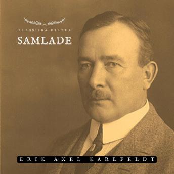 [Swedish] - Samlade - Erik Axel Karlfeldt: Klassiska Dikter