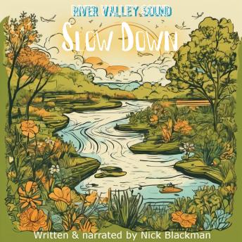 Slow Down: A Sound (E)scape