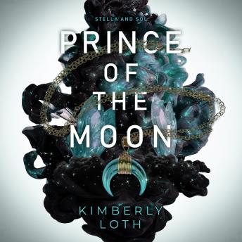 Prince of the Moon: Stella and Sol Book 2