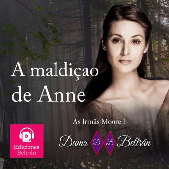 [Portuguese] - A maldição de Anne (Audiolivro versão brasileira): Amor puro, amor saudável, amor livre...
