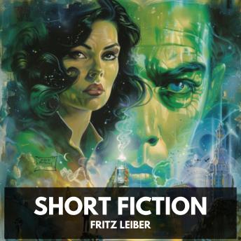 Download Short Fiction (Unabridged) by Fritz Leiber