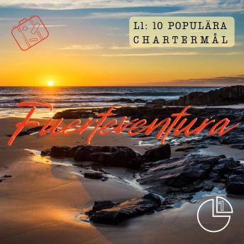 [Swedish] - Fuerteventura: Tio populära chartermål