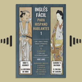 Download Inglés Fácil 1 - Para Hispanohablantes: Un libro para principiantes con 6 cuentos by Mike Lang
