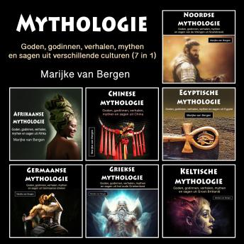 [Dutch; Flemish] - Mythologie: Goden, godinnen, verhalen, mythen en sagen uit verschillende culturen (7 in 1)