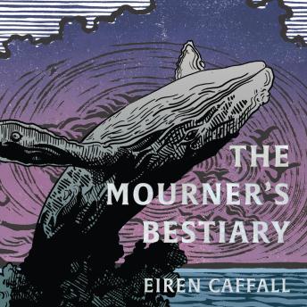 The Mourner’s Bestiary