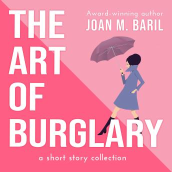 The Art of Burglary: a short story collection