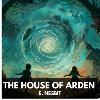 The House of Arden (Unabridged)