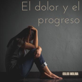 [Spanish] - El dolor y el progreso: Temas espirituales