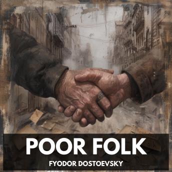 Poor Folk (Unabridged)