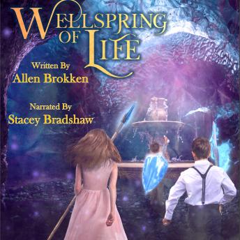 Wellspring of Life: A Towers of Light Family Read Aloud