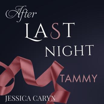Tammy, After Last Night