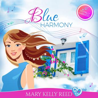 Blue Harmony (Full Cast - Digitally Narrated): A Second Chance Romantic Comedy