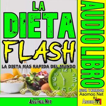 [Spanish] - LA DIETA FLASH La dieta más rápida del mundo.