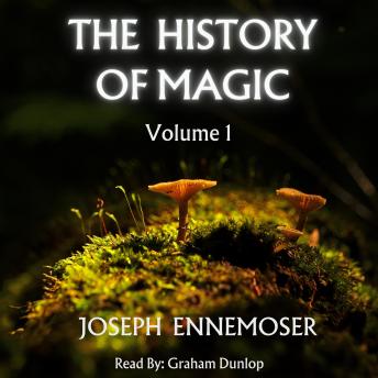 The History of Magic Volume 1