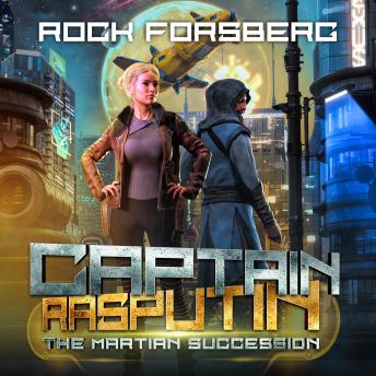 Captain Rasputin: the Martian Succession