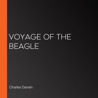 Download Voyage of the Beagle by Charles Darwin