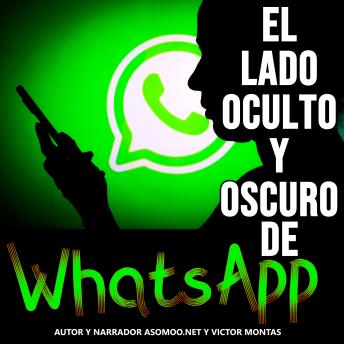 [Spanish] - El lado oculto y oscuro de WhatsApp