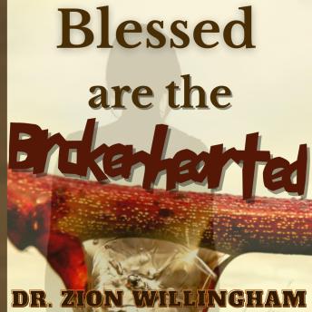 Blessed are the Brokenhearted