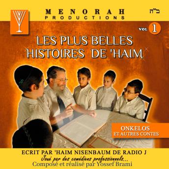 Download Les plus belles Histoires de Haim - Vol 1: Comme si vous y étiez by Yossef Brami, Haim Nisenbaum