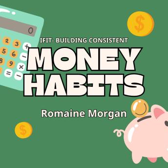 IFIT - Building Consistent Money Habits