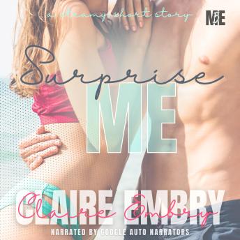 Surprise Me: A Steamy Island Vacation Romance Short Story