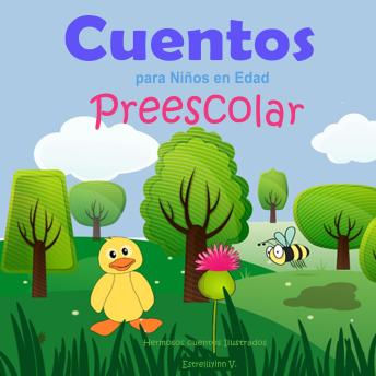 [Spanish] - Cuentos para Niños en Edad Preescolar: Hermosos Cuentos