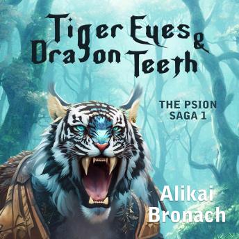Tiger Eyes & Dragon Teeth