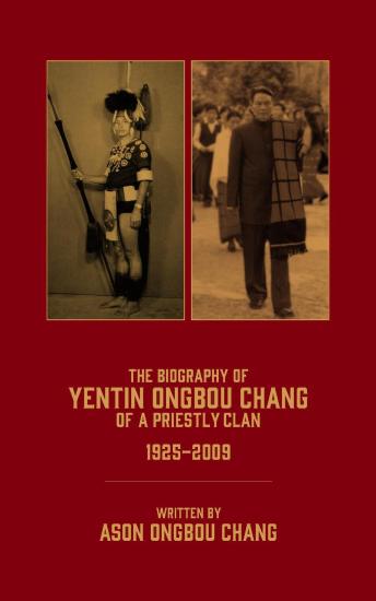 The Biography of Yentin Ongbou Chang: Of a Priestly Clan