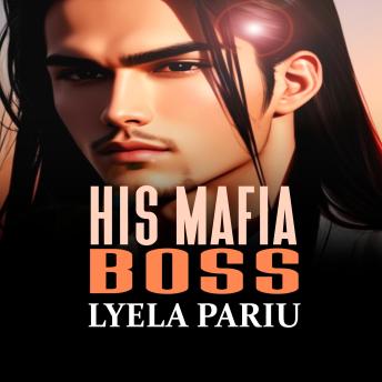 Download His Mafia Boss by Lyela Pariu