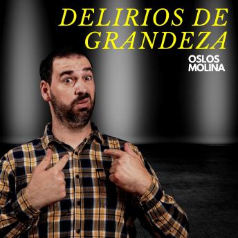 [Spanish] - Delirios de grandeza