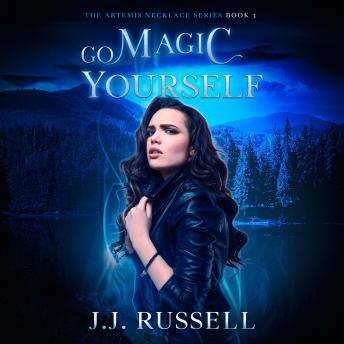 Go Magic Yourself: A Paranormal Town Monster Hunting Mystery