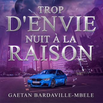 [French] - TROP D’ENVIE NUIT À LA RAISON