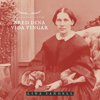 [Swedish] - Bred dina vida vingar: Klassiska Dikter
