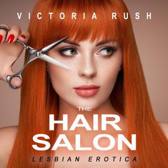 The Hair Salon: Lesbian Voyeur Erotica