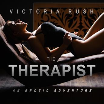 The Therapist: A Forbidden Taboo Sex Adventure (Lesbian Erotica)
