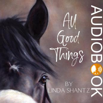 All Good Things: A High-stakes horse racing drama (Good Things Come Book 3)